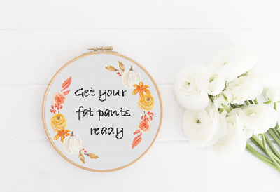 Fat Pants Cross Stitch, Instant Download PDF Pattern, Counted Modern Cross Stitch Chart, Embroidery Pattern, Fall Quote, Funny Quote Needle