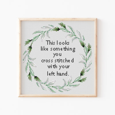 Left Hand Cross Stitch, Instant Download PDF Pattern, Counted Modern Cross Stitch, Embroidery Pattern, Sarcastic Quote, Aesthetic Room Decor